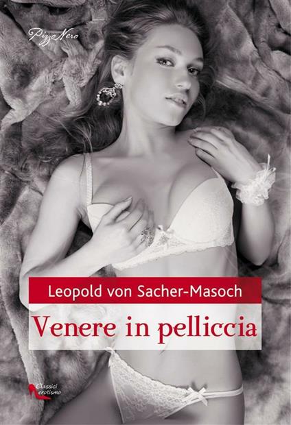 Venere in pelliccia - Leopold von Sacher Masoch - ebook