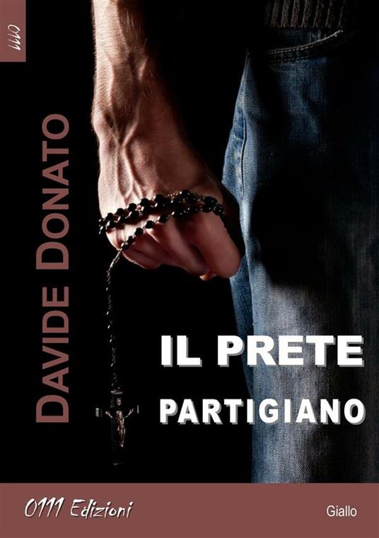 Il prete partigiano - Davide Donato - ebook