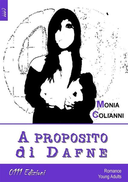 A proposito di Dafne - Monia Colianni - ebook