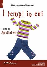 I tempi in cui. Amblimblone