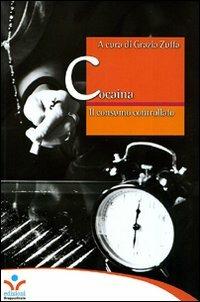 Cocaina. Il consumo controllato - copertina