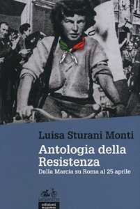 Image of Antologia della Resistenza. Dalla marcia su Roma al 25 aprile