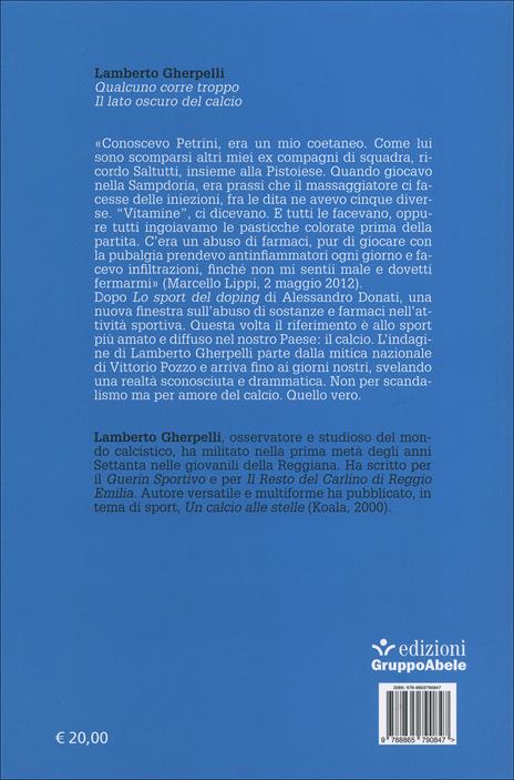 Qualcuno corre troppo. Il lato oscuro del calcio - Lamberto Gherpelli - 2