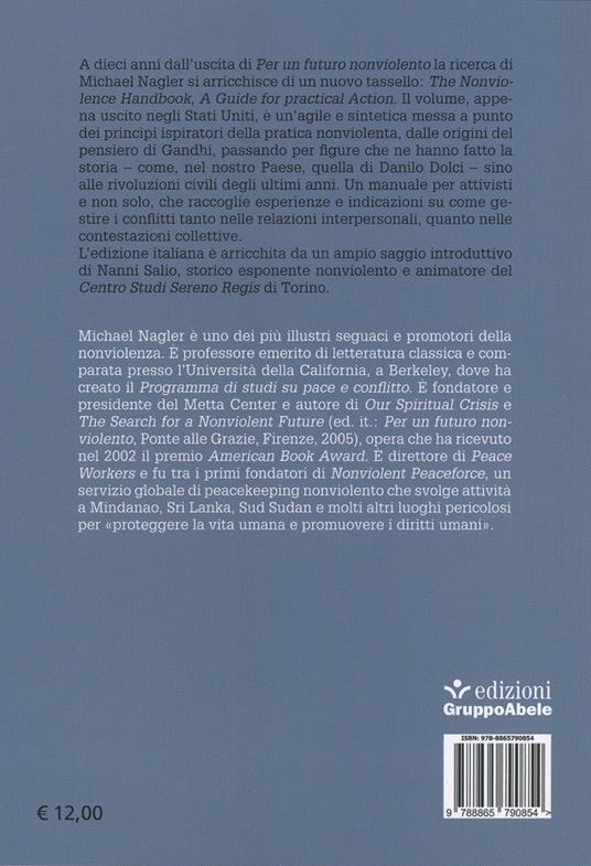 Manuale pratico della nonviolenza. Una guida all'azione concreta - Michael N. Nagler - 2