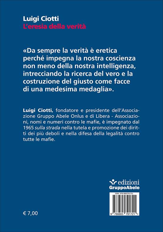 L'eresia della verità - Luigi Ciotti - 2