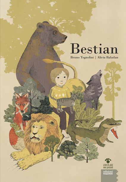 Bestian. Ediz. illustrata - Bruno Tognolini,Alicia Baladan - copertina