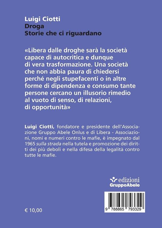 Droga. Storie che ci riguardano - Luigi Ciotti - Libro - EGA-Edizioni  Gruppo Abele - Gli occhiali di Abele | IBS
