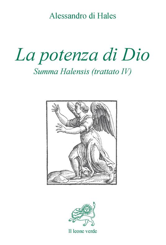 La potenza di Dio. Summa Halensis (trattato IV) - Alessandro di Hales - copertina