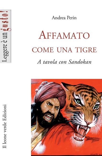 Affamato come una tigre. A tavola con Sandokan - Andrea Perin - copertina