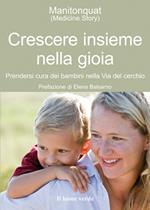 Crescere insieme nella gioia. Prendersi cura dei bambini nella via del cerchio