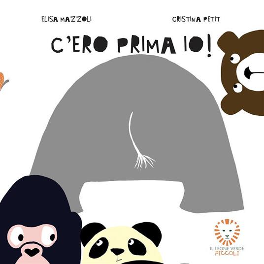 C'ero prima io! - Elisa Mazzoli,Cristina Petit - ebook