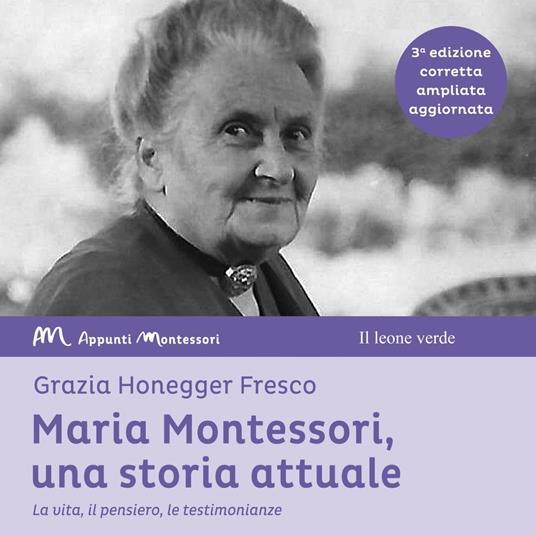 Maria Montessori, una storia attuale