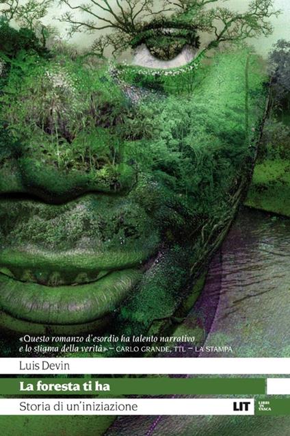 La foresta ti ha. Storia di un'iniziazione - Luis Devin - copertina