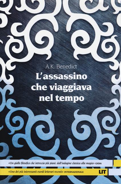 L'assassino che viaggiava nel tempo - A. K. Benedict - copertina