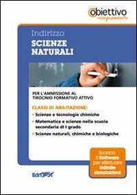 10 TFA. Indirizzo scienze naturali. Per l'ammissione al tirocinio formativo attivo. Con software di simulazione - copertina