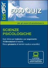 EdiTEST 5000 quiz. Con glossario per scienze psicologiche. Per la preparazione ai test di ammissione. Con software di simulazione - copertina