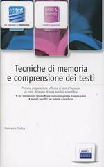 Tecniche di memoria e comprensione dei testi. Per una preparazione efficace ai test di ingresso ai corsi di laurea di area medico-scientifica