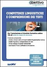 TFA. Competenze linguistiche e comprensione dei testi. Per l'ammissione al tirocinio formativo attivo di tutte le classi di concorso. Con software di simulazione