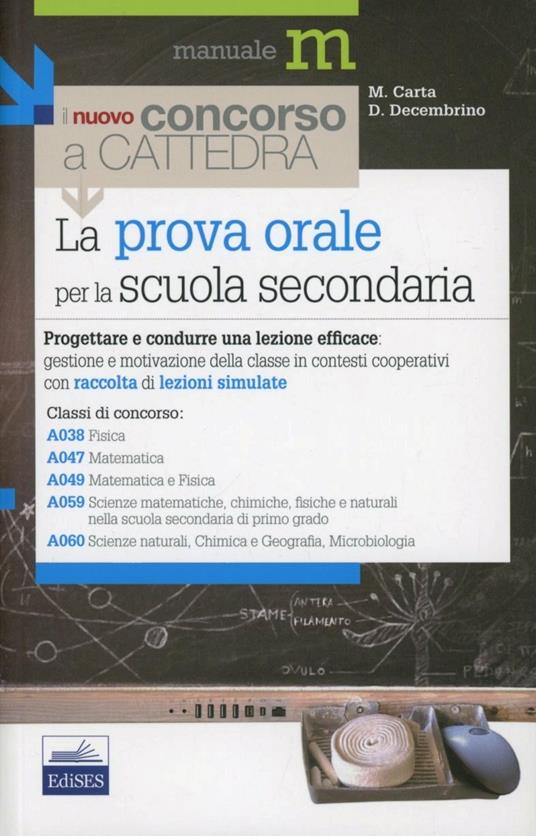 La prova orale del concorso per le classi A038, A047, A049, A059, A060 - Mauro Carta,Daniela Decembrino - copertina