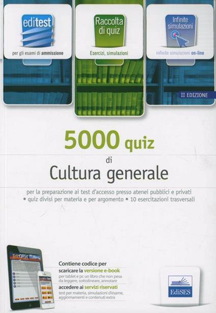 EdiTEST 5000 quiz di cultura generale.Ampia raccolta di quesiti tratti da prove reali e 10 esercitazioni per la preparazione ai test di accesso. Con espansione online - copertina