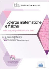 29 TFA. Scienze matematiche e fisiche. Manuale per le prove scritte e orali classi A059 e A060. Con software di simulazione - Emiliano Barbuto - copertina