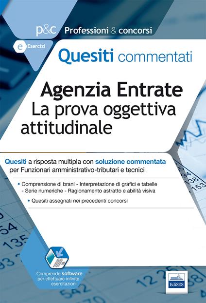 Agenzia delle entrate. La prova oggettiva. Quesiti commentati per funzionari amministrativo-tributari e tecnici - copertina