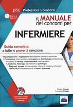 Il manuale dei concorsi per infermiere. Guida completa a tutte le prove di selezione. Con aggiornamento online