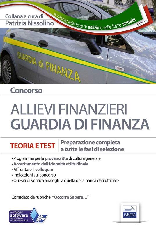 Concorso allievi finanzieri nella Guardia di Finanza. Teoria e test per tutte le prove di selezione. Con software di simulazione - copertina