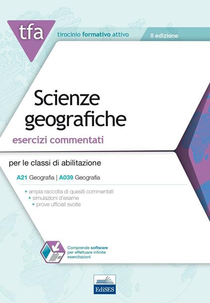 3 TFA. Scienze geografiche. Esercizi commentati per le classi di abilitazione A21, A039. Con software di simulazione - Enrico Millotti,Olimpia Rescigno - copertina