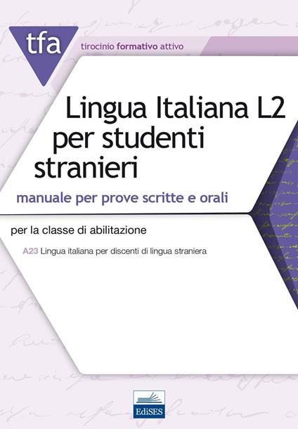 TFA T32 lingua italiana L2 per studenti stranieri - Edoardo Lugarini,Valeria Crisafulli - copertina