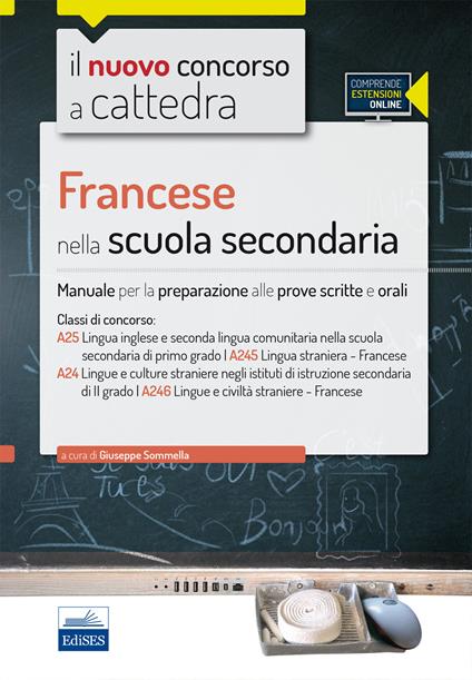 CC4/7 Francese nella scuola secondaria. Per le classi A25 (A245) e A24 (A246). Manuale per la preparazione alle prove scritte e orali. Con espansione online - copertina