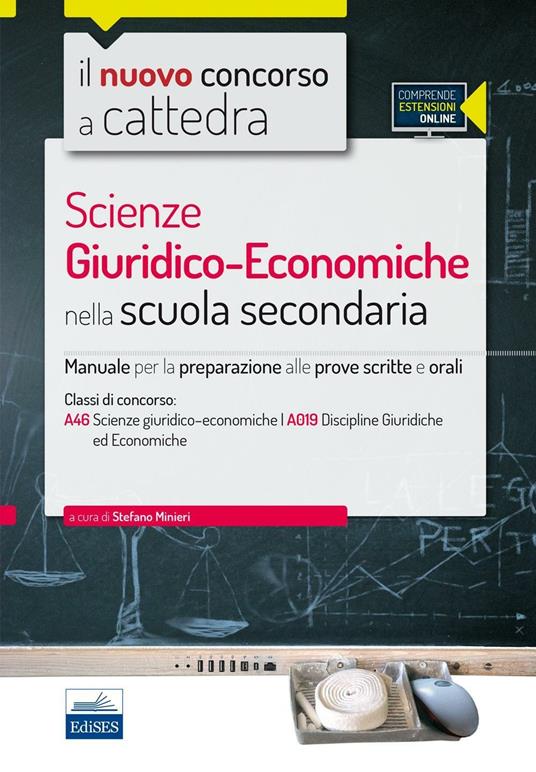 CC 4/16 scienze giuridico-economiche nella scuola secondaria. Manuale per le prove scritte e orali. Classi di concorso A46, A019. Con espansione online - copertina