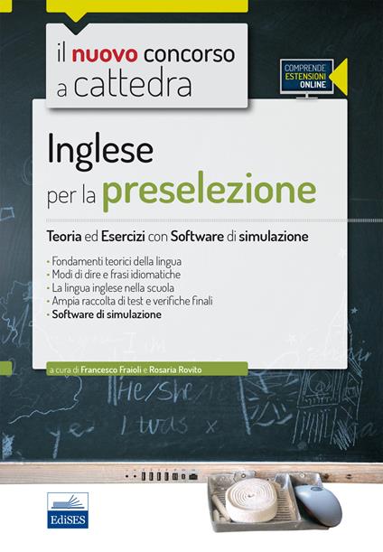 Il nuovo concorso a cattedra. Inglese per la preselezione. Teoria ed esercizi. Con software di simulazione - Francesco Fraioli,Rosaria Rovito - copertina