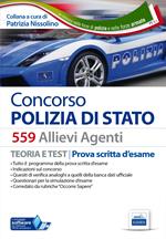 Concorso 559 allievi agenti Polizia di Stato. Manuale teoria e test per la prova scritta d'esame. Con espansione online