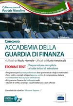 Concorso accademia della Guardia di Finanza. Teoria e test. Preparazione completa a tutte le fasi di selezione. Con software di simulazione