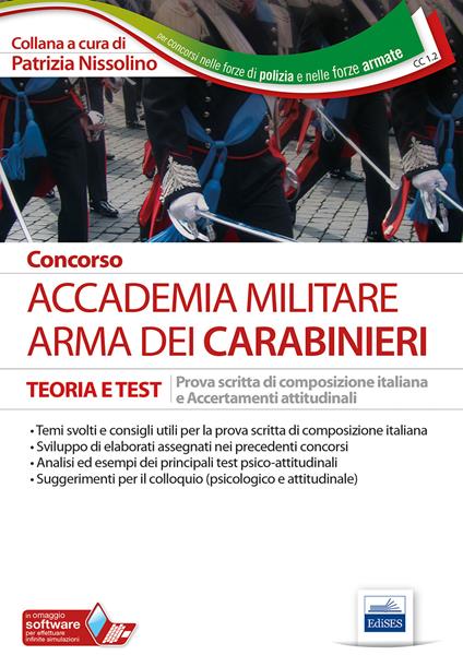 Concors Accademia militare. Arma dei Carabinieri. Teoria e test. Prova scritta di composizione italiana e accertamenti attitudinali. Con software di simulazione - copertina