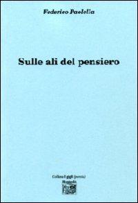 Sulle ali del pensiero - Federico Paolella - copertina