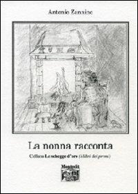 La nonna racconta - Antonio Zannino - copertina