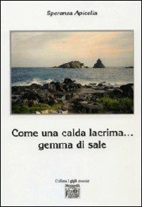 Come una calda lacrima... gemma di sale - Speranza Apicella - copertina