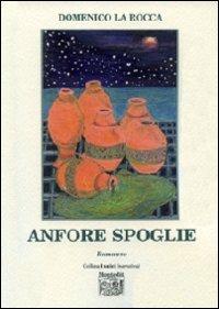 Anfore spoglie - Domenico La Rocca - copertina