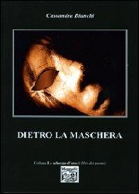 Dietro la maschera - Cassandra Bianchi - copertina