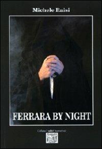 Ferrara by night - Michele Raisi - copertina