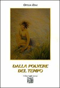 Dalla polvere del tempo - Ofelia Usai - copertina