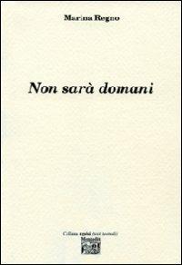 Non sarà domani - Marina Regno - copertina