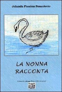 La nonna racconta - Jolanda Fassina Smaniotto - copertina