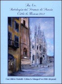 Antologia del Premio letterario città di Monza 2012 - copertina