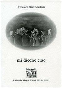 Mi dicono ciao - Domenica Sammaritano - copertina