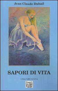 Sapori di vita - Jean-Claude Dubail - copertina