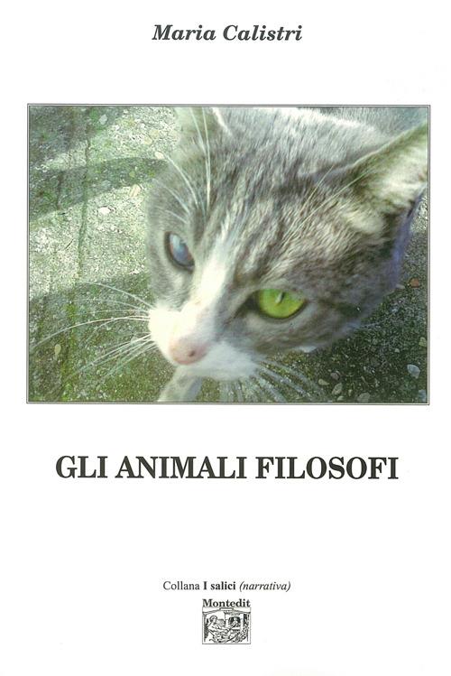 Gli animali filosofi - Maria Calistri - copertina