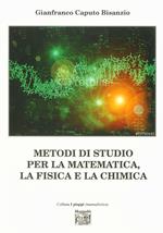 Metodi di studio per la matematica, la fisica e la chimica